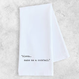 Alexa... Make Me A Cocktail - Organic Cotton Tea Towel