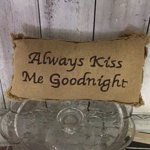 Always kiss me good night pillow