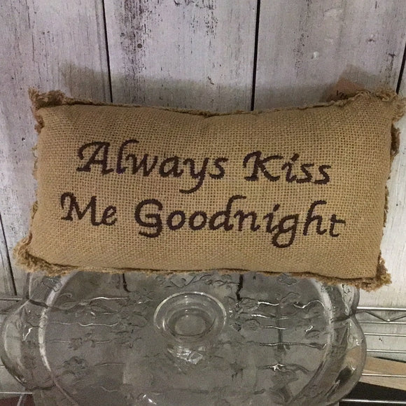 Always kiss me good night pillow